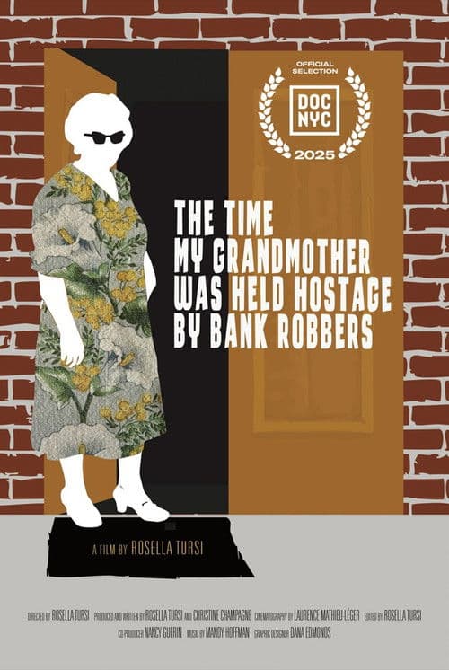 The Time My Grandmother Was Held Hostage by Bank Robbers