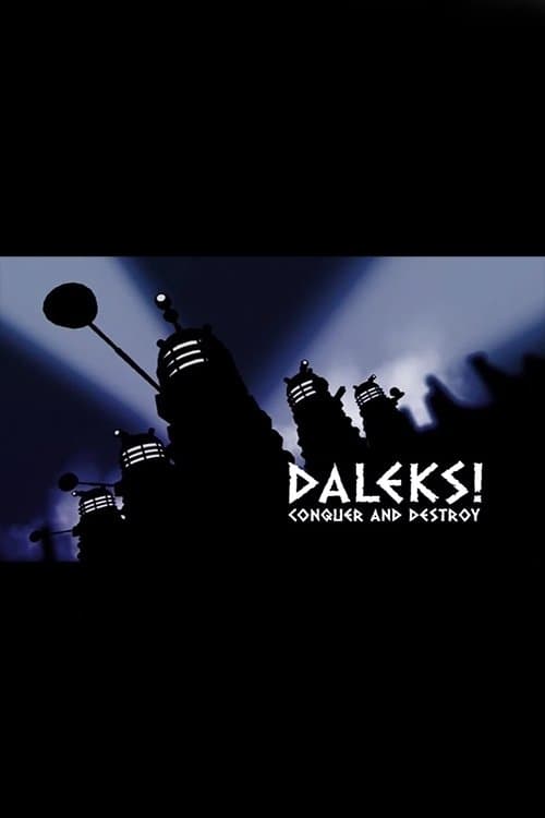 Daleks! Conquer and Destroy