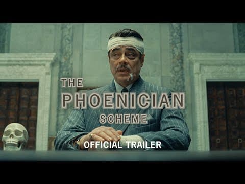 The Phoenician Scheme Trailer